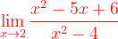 \dpi{120} {\color{Red} \lim_{x\rightarrow 2}\frac{x^{2}-5x+6}{x^{2}-4}}